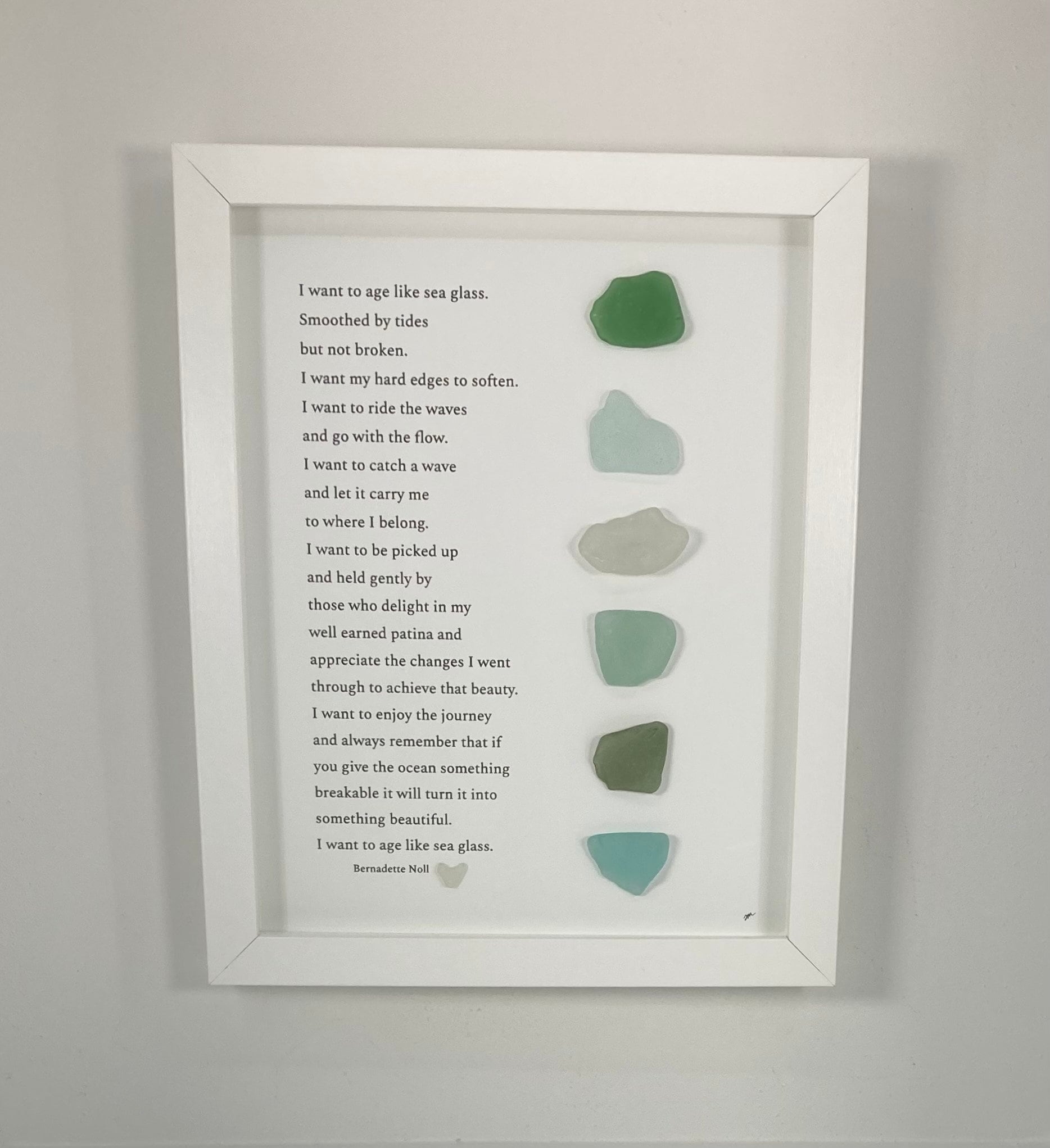 8x10 Sea Glass Poem Art I Want To Age Like Sea Glass Bernadette Noll Etsy