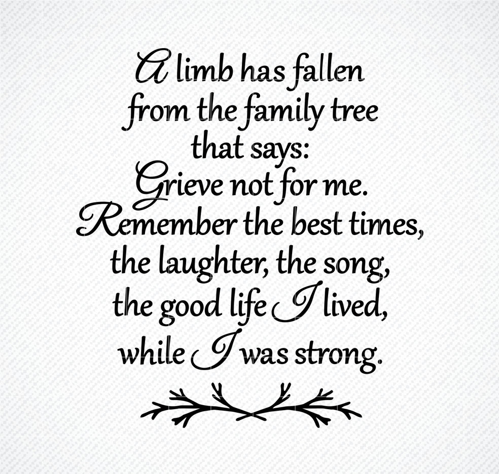 A Limb Has Fallen Svg Memorial Quote Svg Bereavement Gift SVG Memorial Svg Silhouette Cut File Cutting Machines Commercial Use Svg Etsy