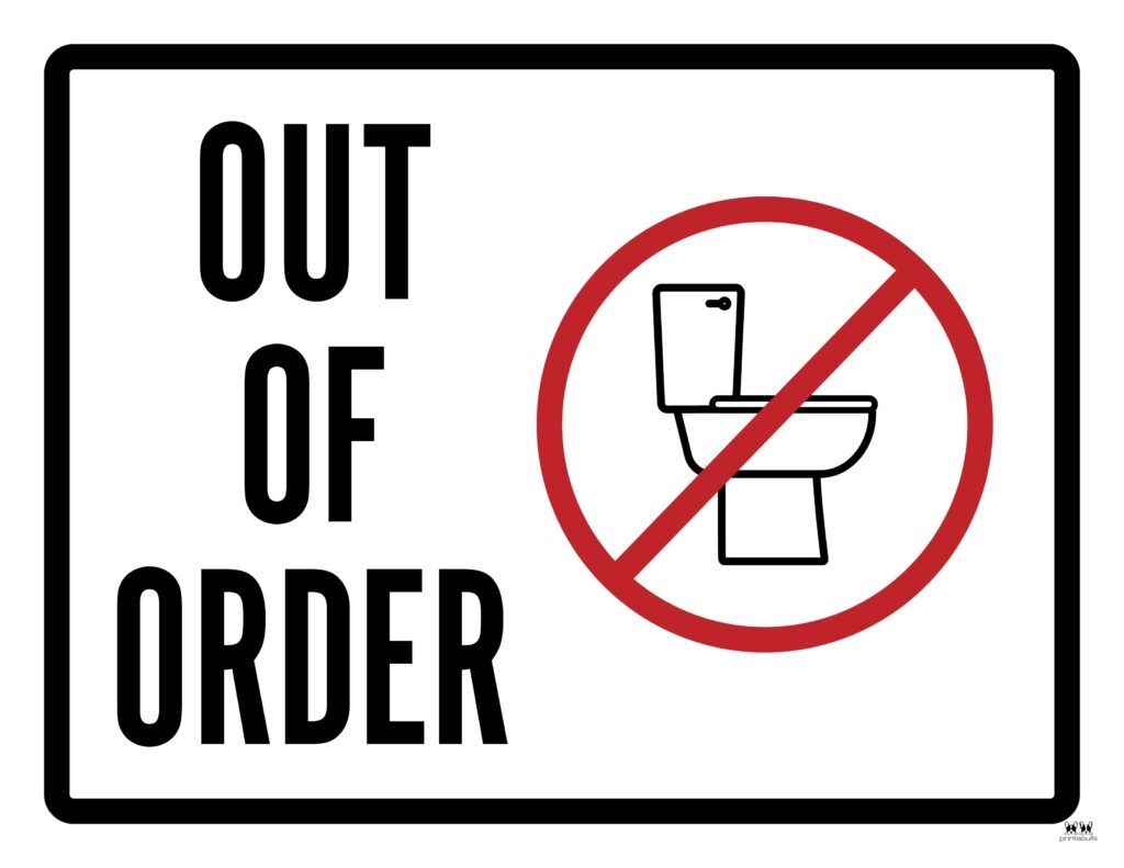 Choose From 25 Unique Printable Out Of Order Signs For A Wide Variety Of Uses Bathrooms restrooms Out Of Order Sign Printable Signs Templates Printable Free