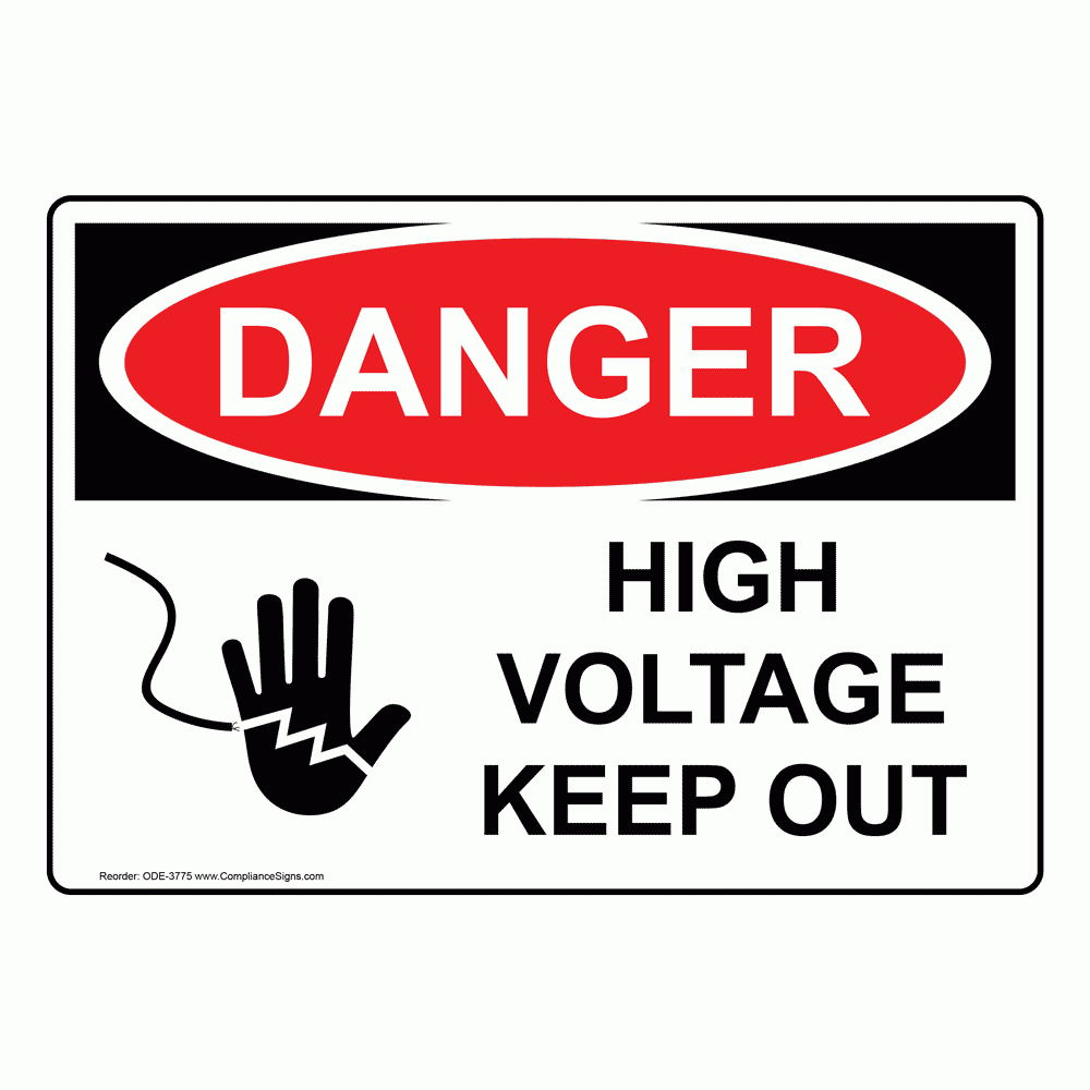 Danger Sign High Voltage Keep Out Sign OSHA