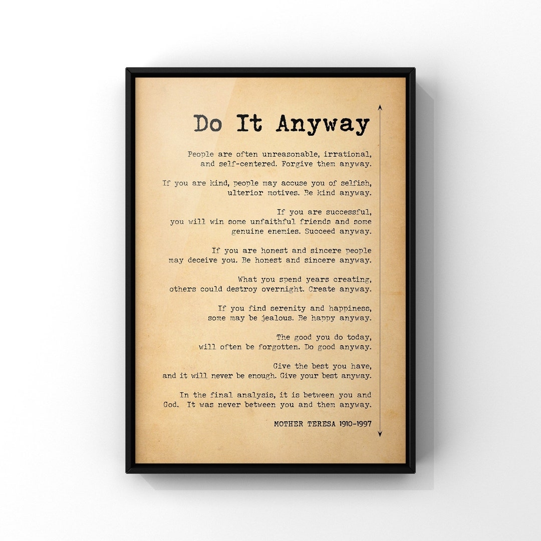 Do It Anyway Poem By Mother Teresa Poster Print Succeed Anyway Poem Mother Teresa Quote Wall Art PRINTED Etsy