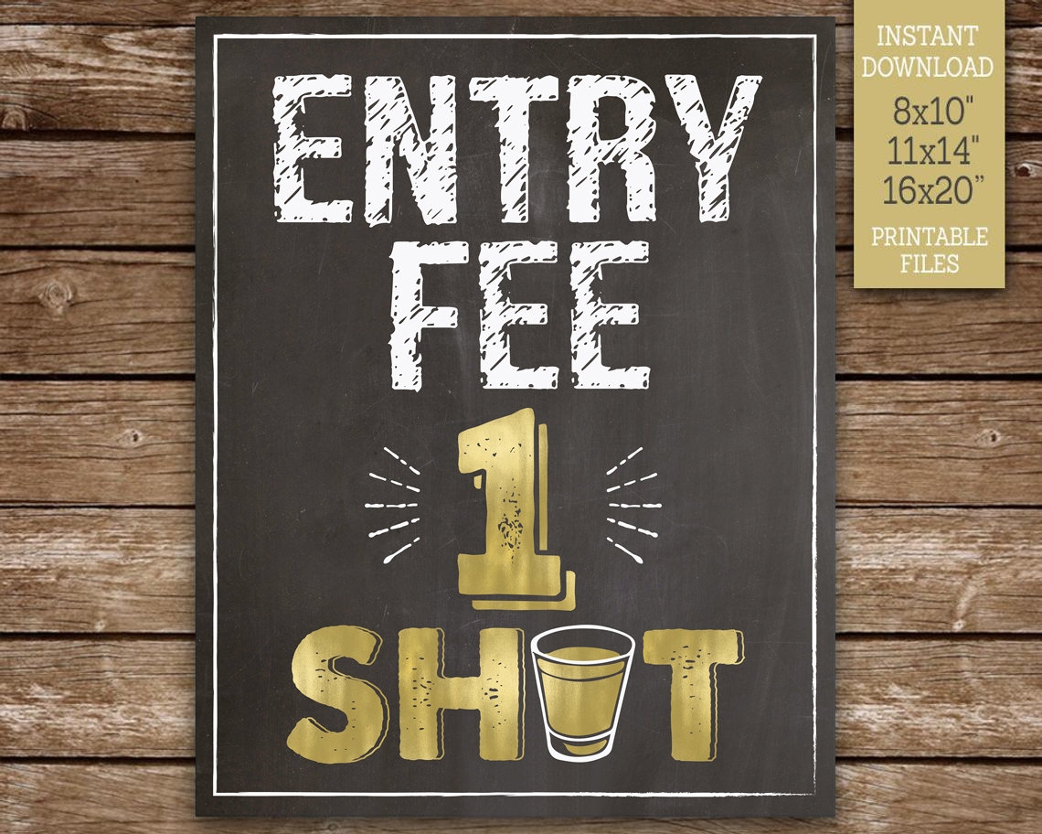 Entry Fee One Shot Sign Printable