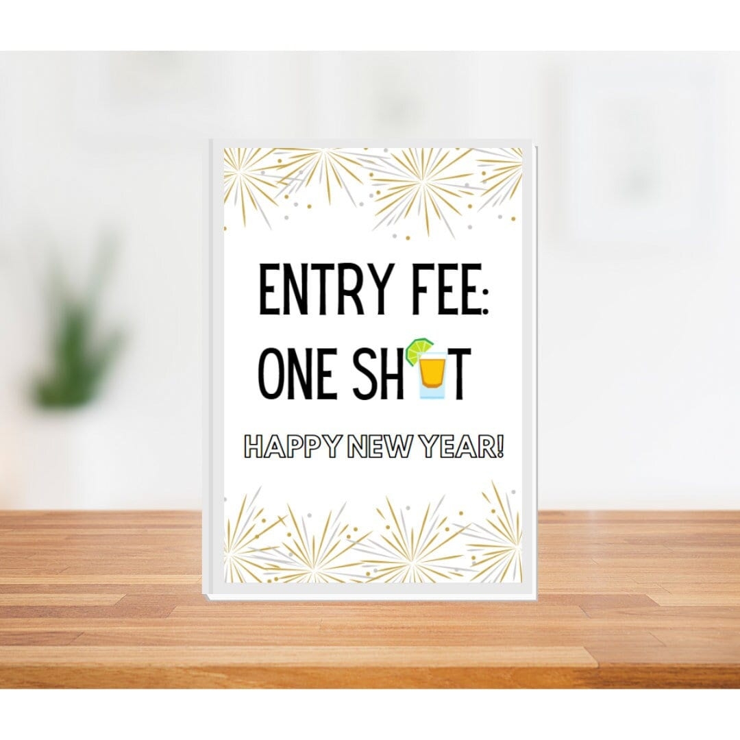 Entry Fee One Shot New Years Printable Sign Etsy