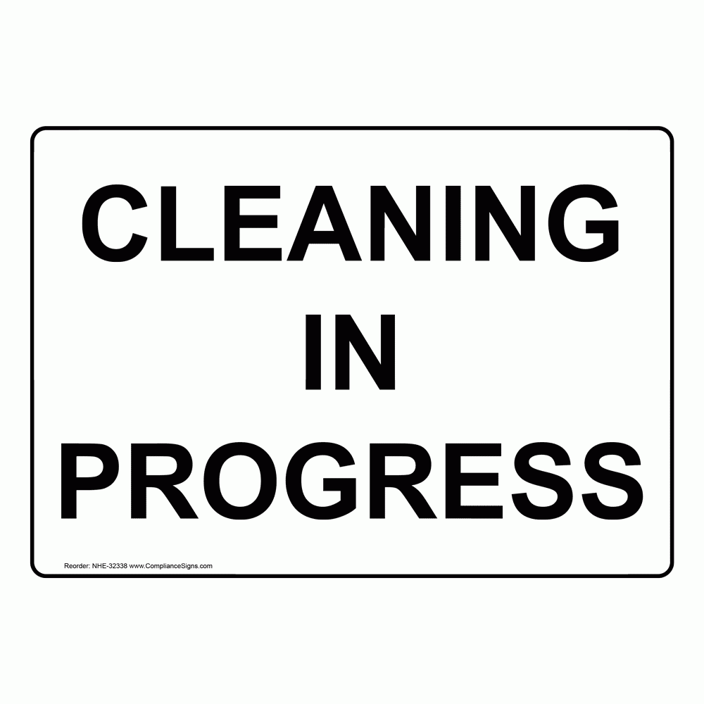 Facilities Housekeeping Sign Cleaning In Progress
