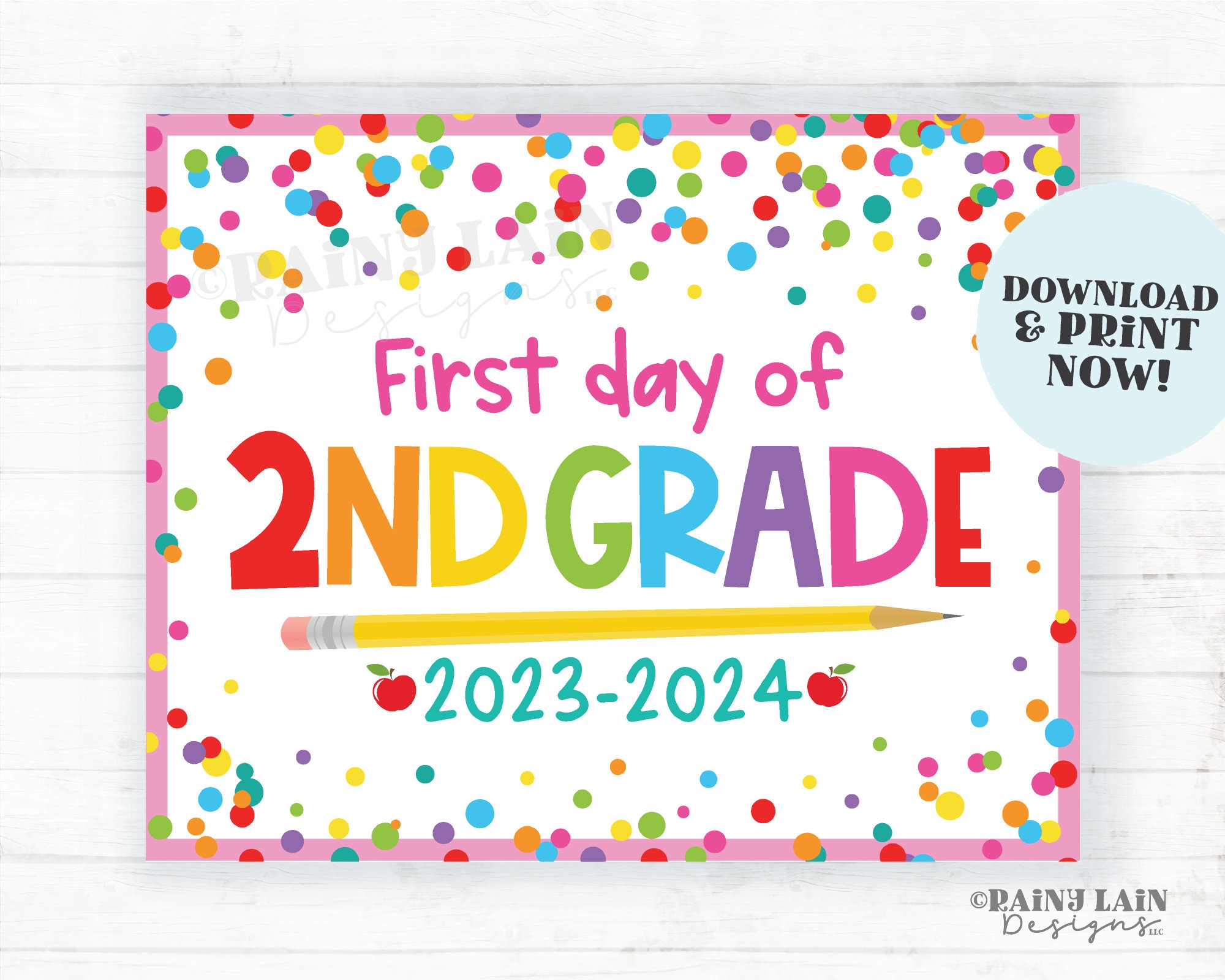 First Day Of School Sign 1st Day Of 2nd Grade Second Grade Back To School Picture Photo Prop Printable Confetti 2023 2024 Etsy