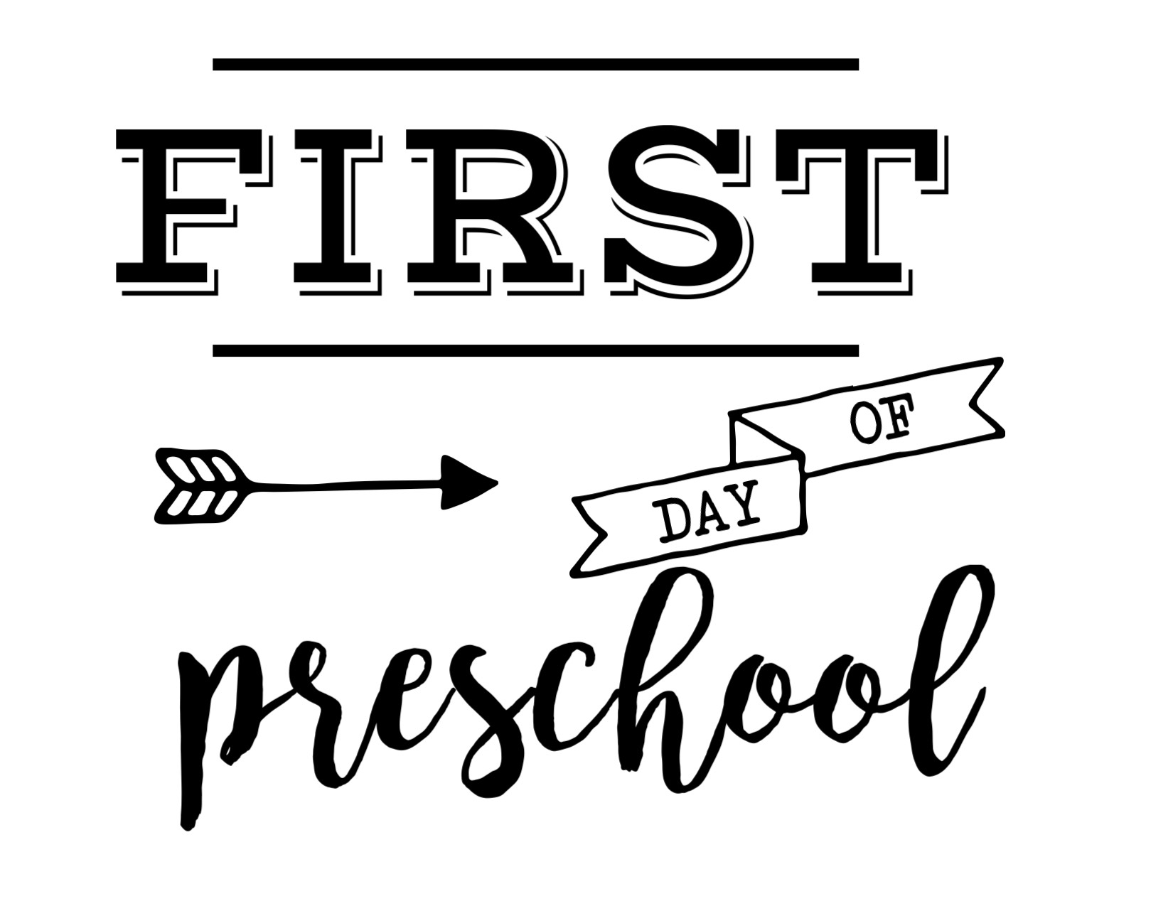 First Day Of Pre K 4 Sign Printable