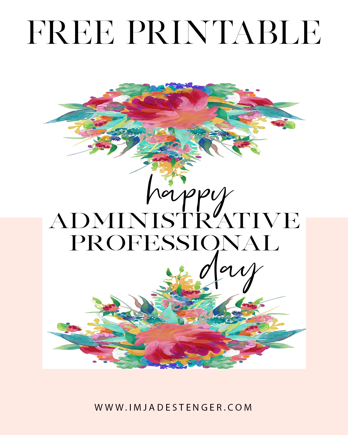 Free Printable Celebrating Administrative Professional Day I m Jade Stenger