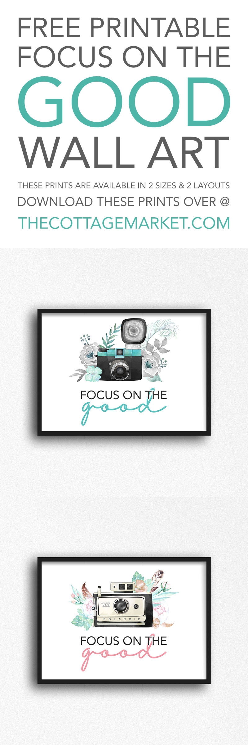 Free Printable Focus On The Good Wall Art The Cottage Market
