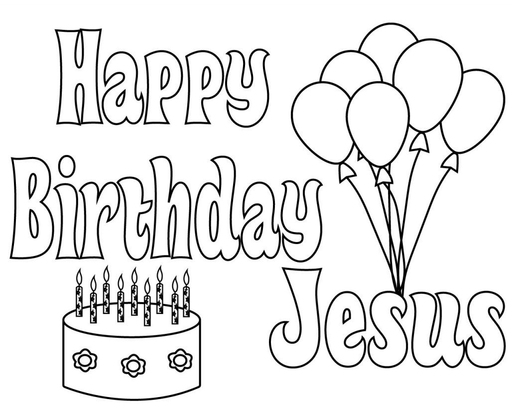 Free Printable Happy Birthday Jesus Coloring Pages Happy Birthday Jesus Birthday Coloring Pages Happy Birthday Jesus Party