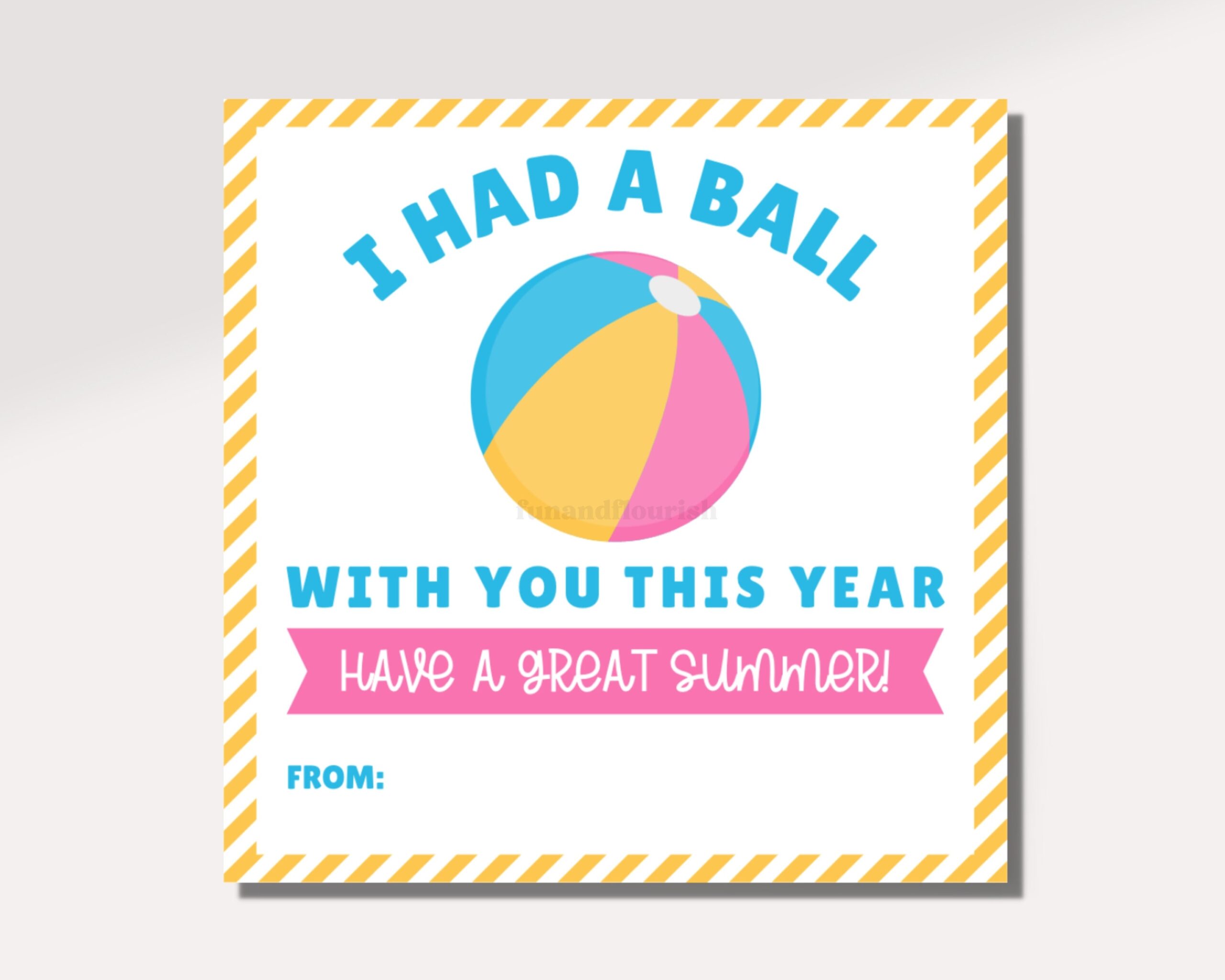 Have A Ball This Summer Tag Beach Ball Gift Tag Printable End Of School Year Teacher Student Gift Favor Tag Summer Beach Ball Tag Etsy