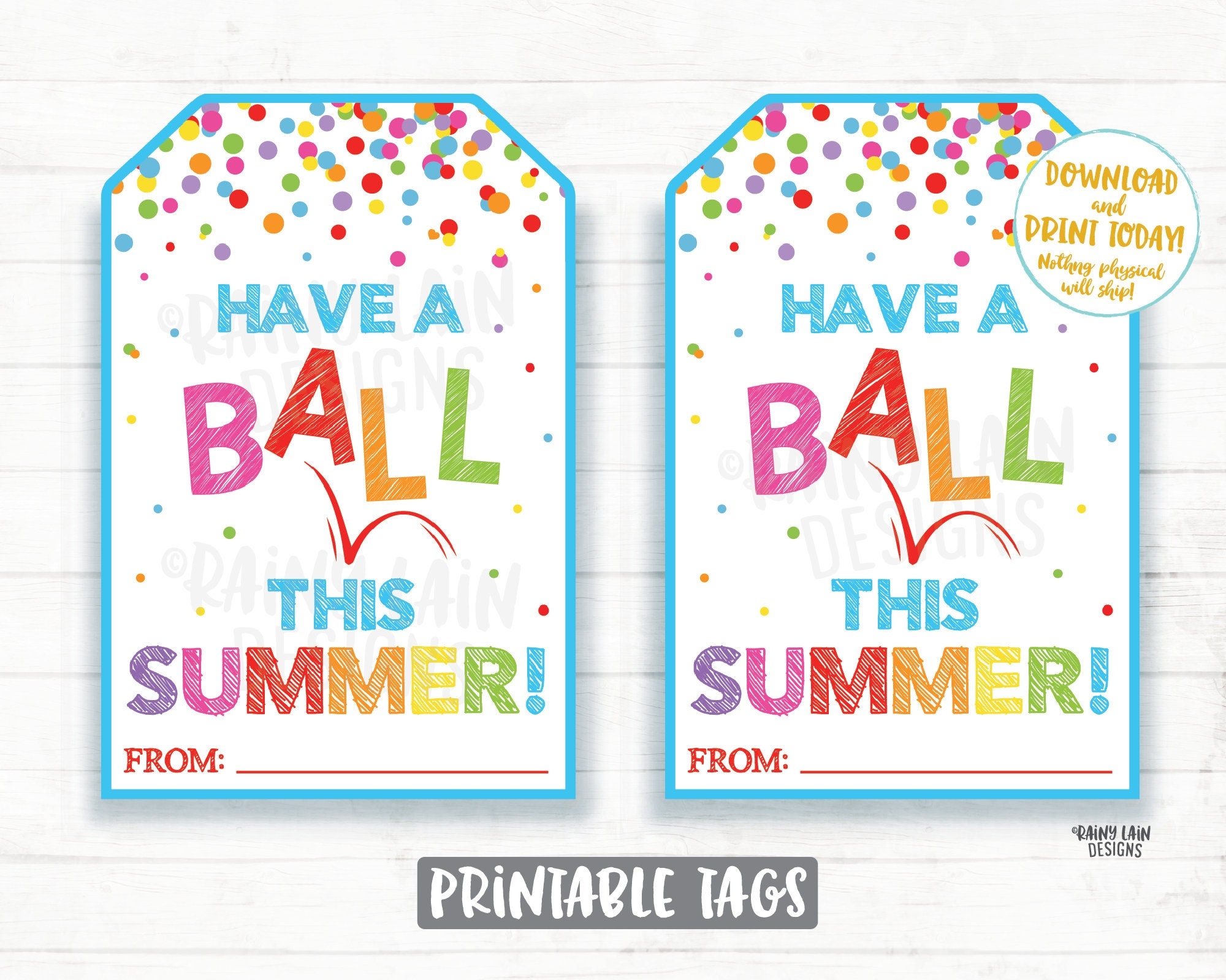 Have A Ball This Summer Tags Beach Ball Year End Tags Bouncy Ball Tag Summer Thank You Tags End Of School Year Gift Tags Printable Tags Etsy