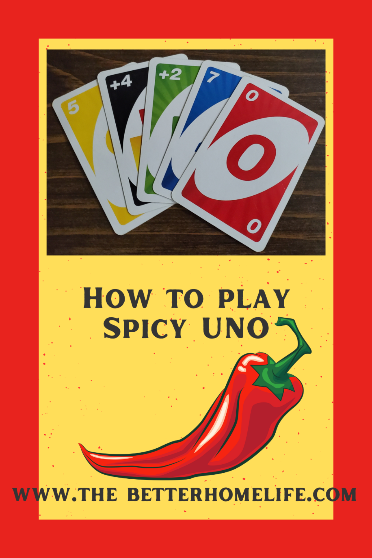 How To Play Spicy UNO The Better Home Life 