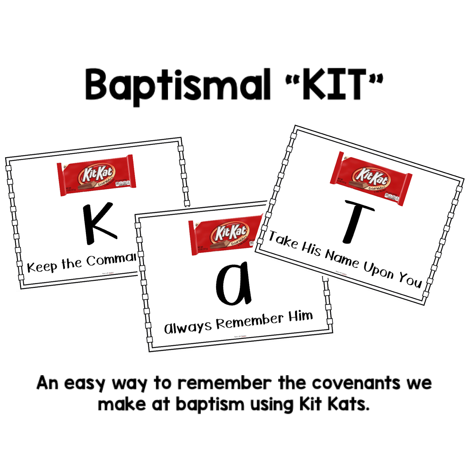 Kit Kat Baptismal Covenants