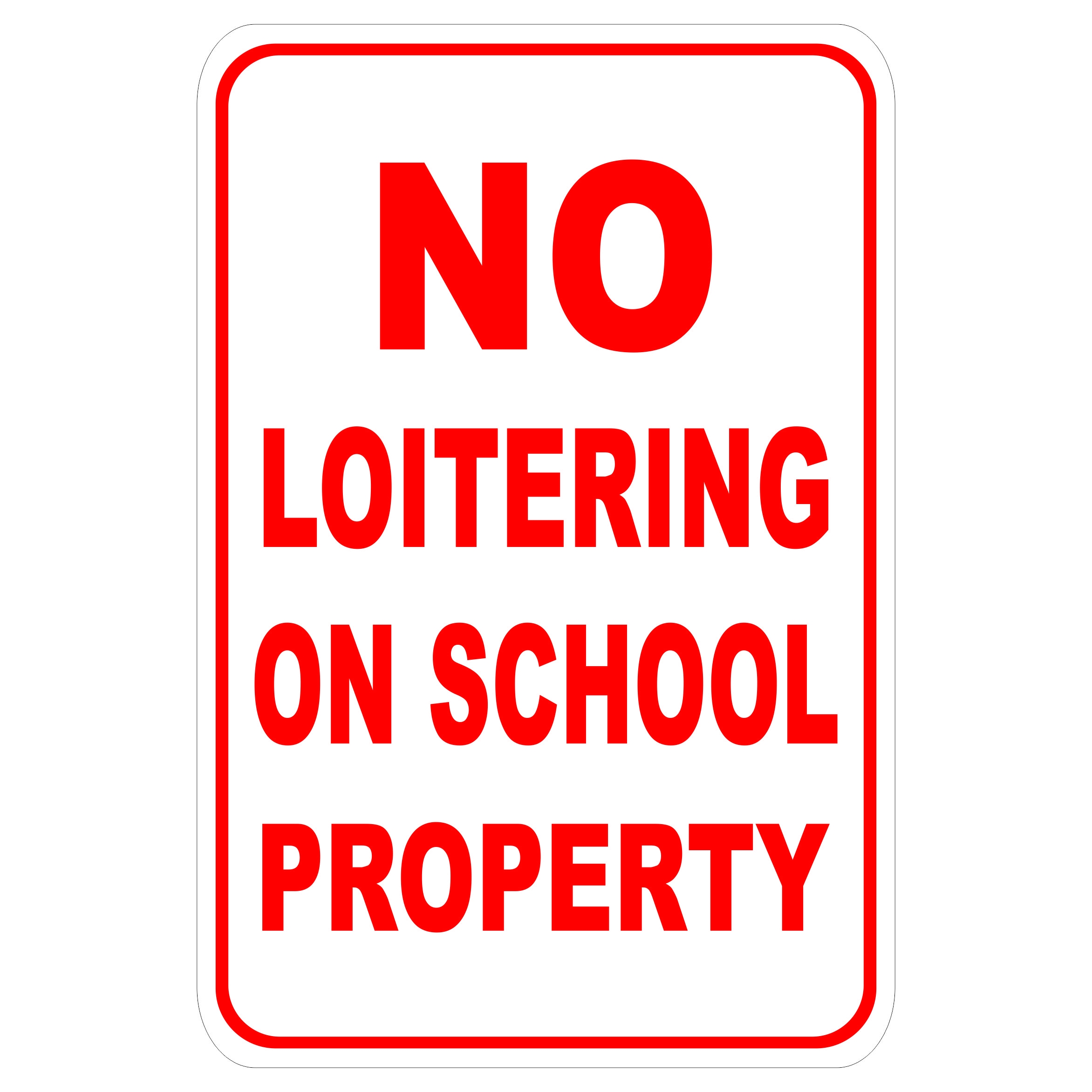 No Loitering On School Property Aluminum Sign Winmark Stamp Sign Stamps And Signs