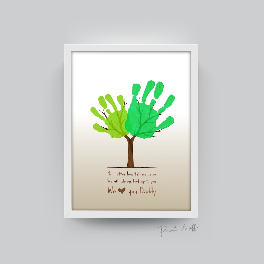 No Matter How Tall We Grow Tree Handprint Art Craft Fathers Day Daddy Dad Kids Baby Toddler Keepsake Print Card Gift Printable 0024 Etsy
