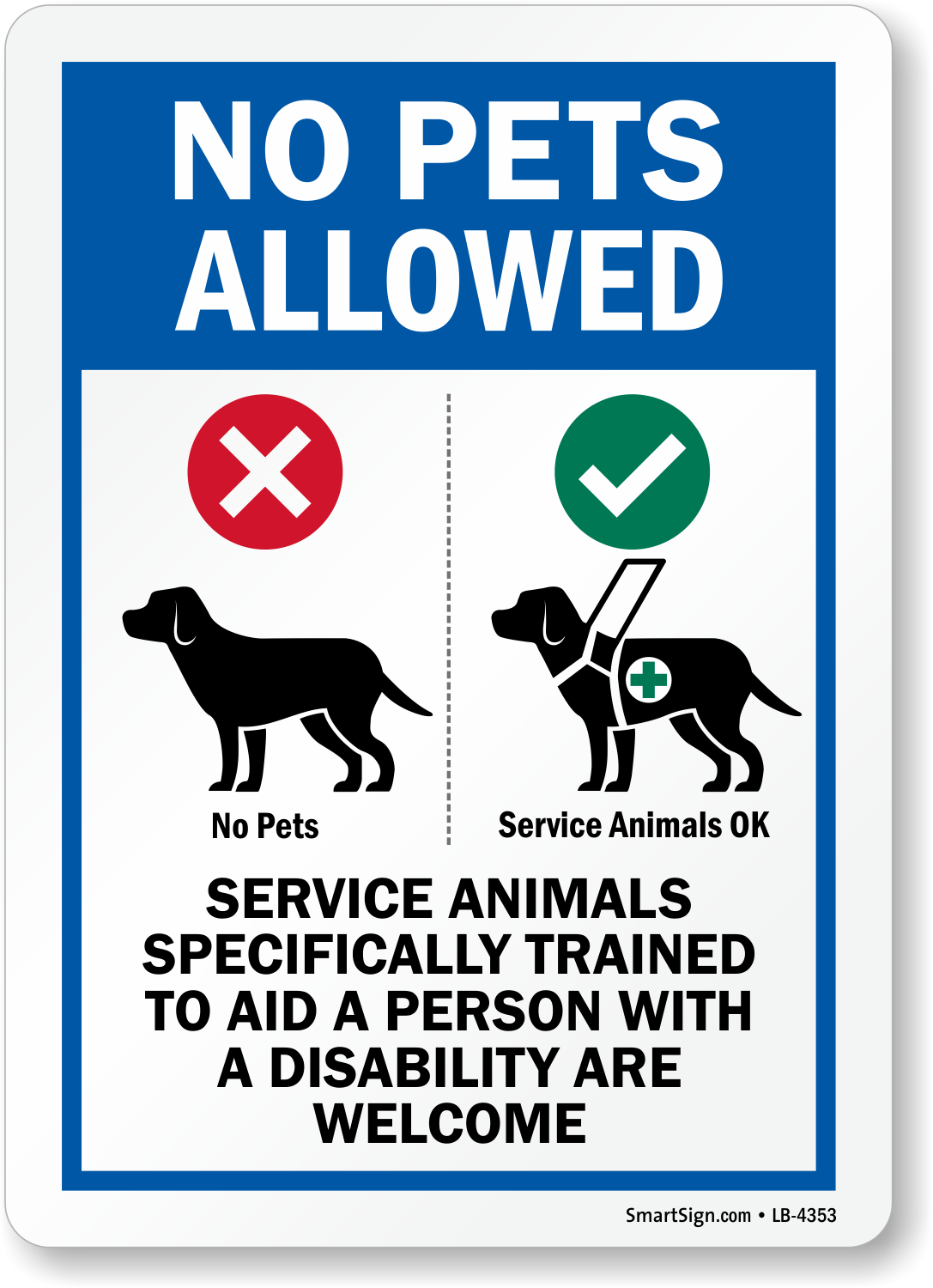 No Pets Service Animals Trained Are Welcome Label SKU LB 4353