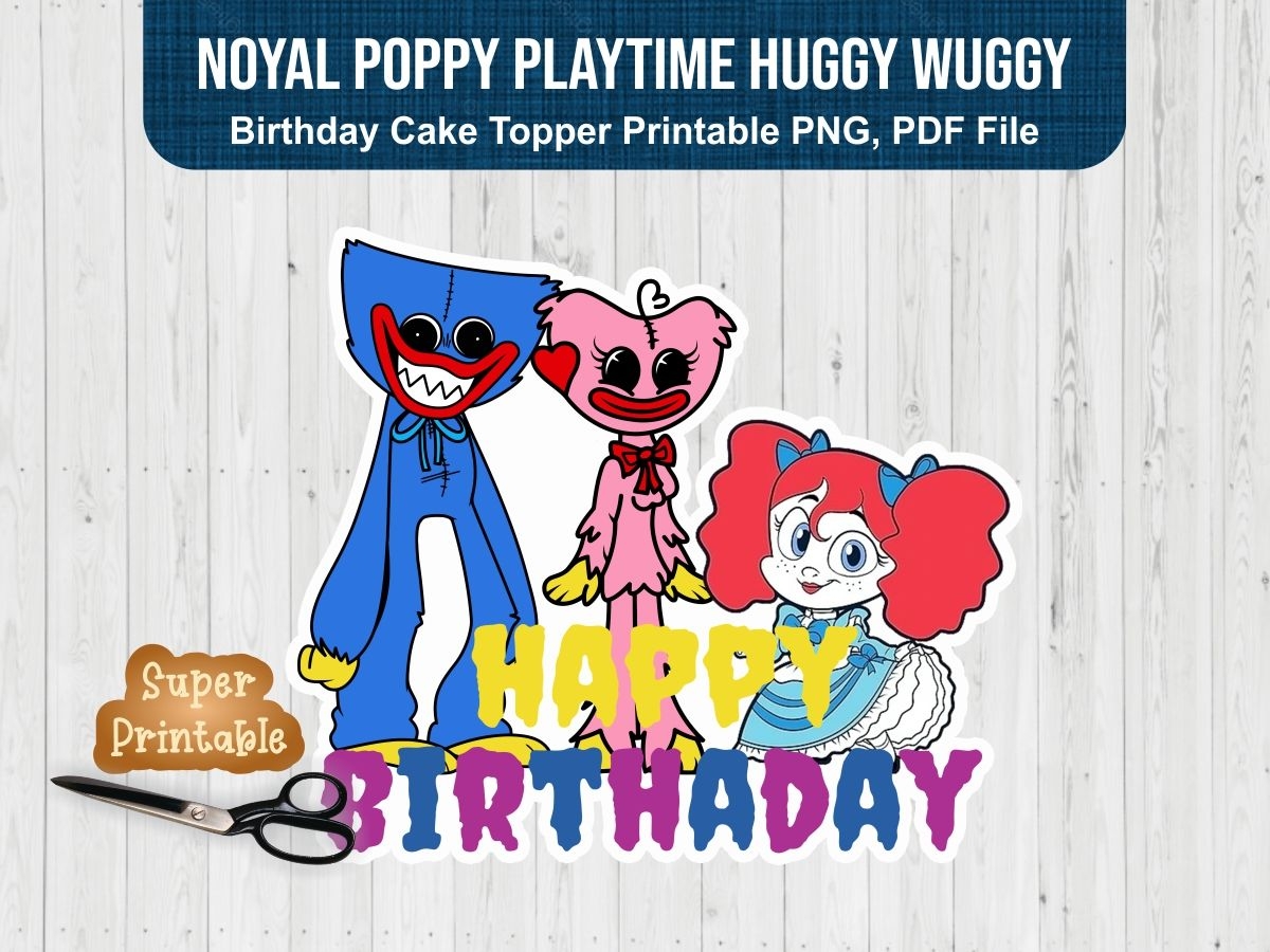 Noyal Poppy Playtime Huggy Wuggy Birthday Cake Topper PDF PNG Vectorency Birthday Cake Topper Printable Birthday Cake Toppers Happy Birthday Printable