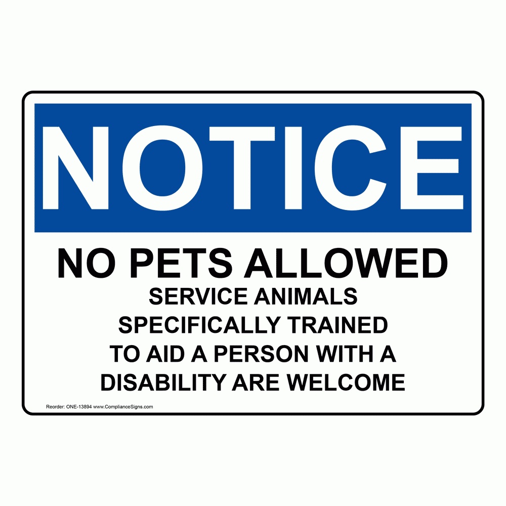 OSHA Service Animals Welcome No Pets NOTICE Sign 6 Sizes