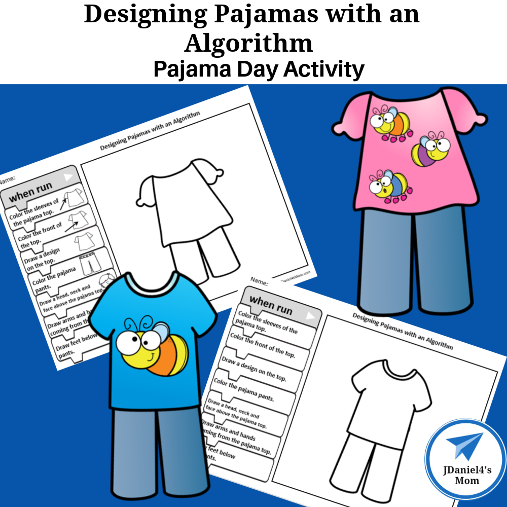 Pajama Day Activity Designing Pajamas With An Algorithm JDaniel4s Mom