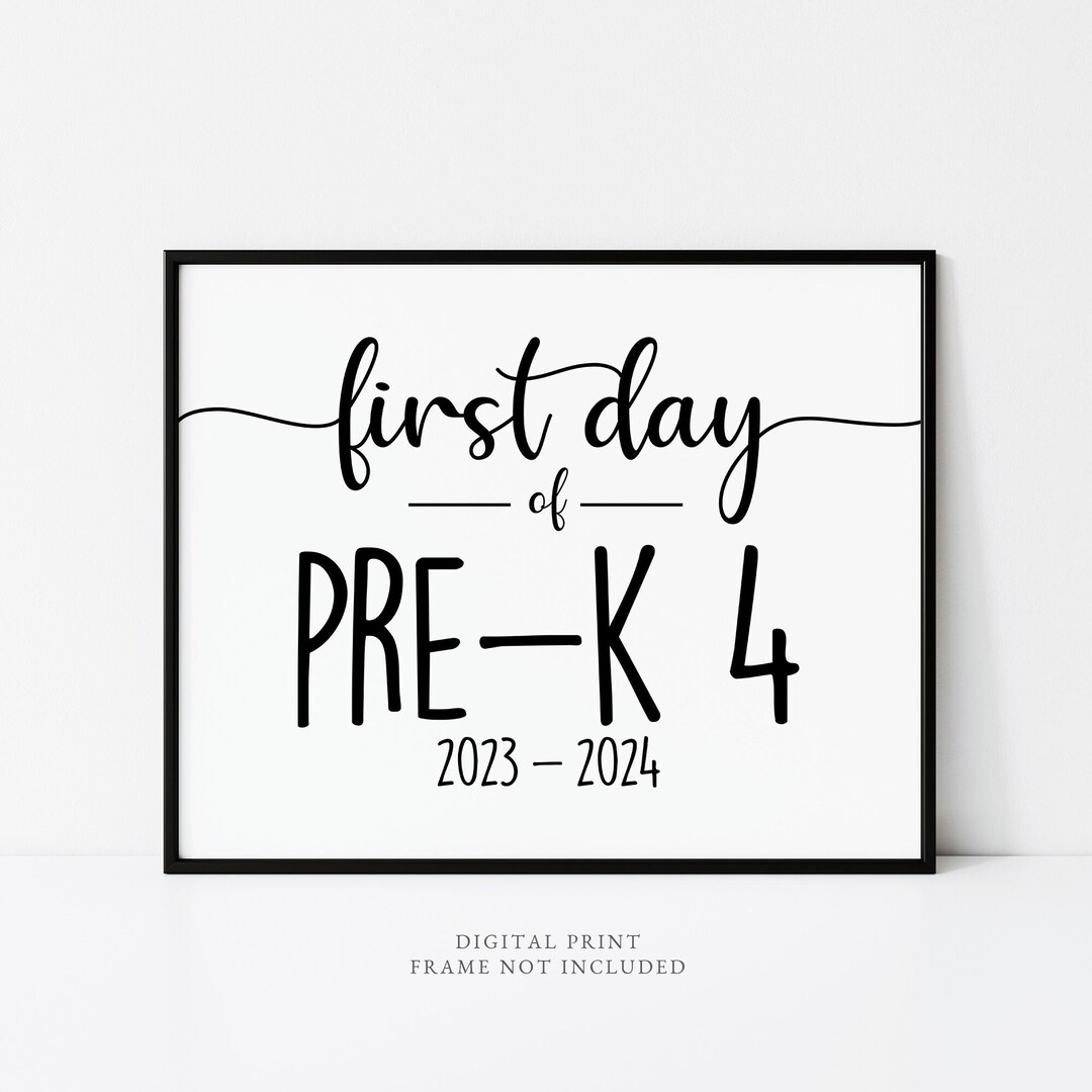 Pre K 4 First Day Sign First Day Of School First Day Of Pre K 4 Preschool Sign 2023 Preschool Poster Pre K 4 First Day Digital Print Etsy