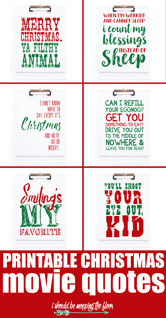 Printable Christmas Movie Quotes I Should Be Mopping The Floor