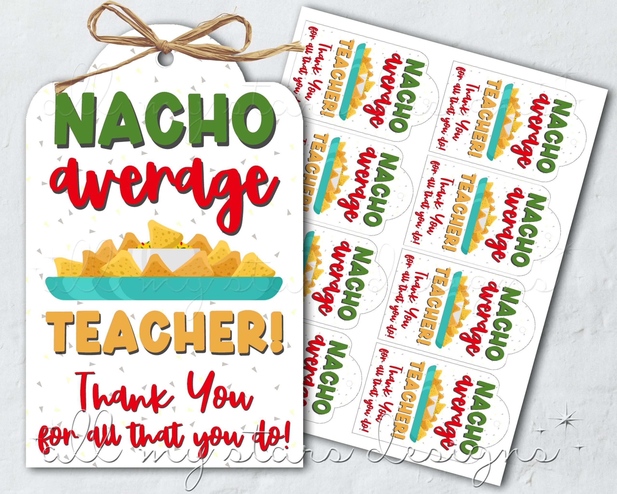 PRINTABLE NACHO Average Teacher Thank You For All That You Do Tag Instant Download Teacher Staff Appreciation Cinco De Mayo Tag Etsy