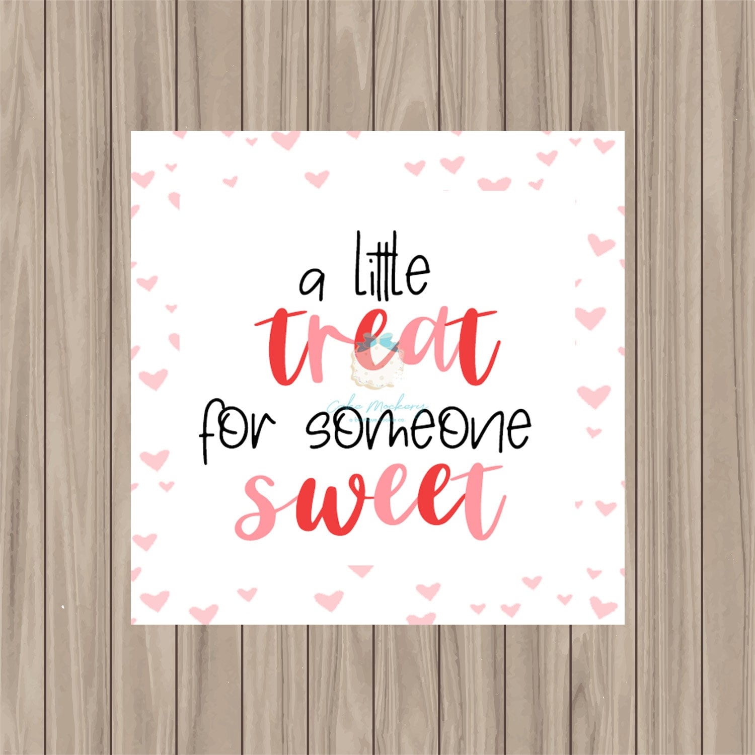 Printable Tag A Little Treat For Someone Sweet 2 Square Etsy