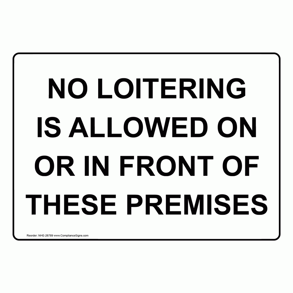 Rectangle White No Loitering Allowed Sign Or Label