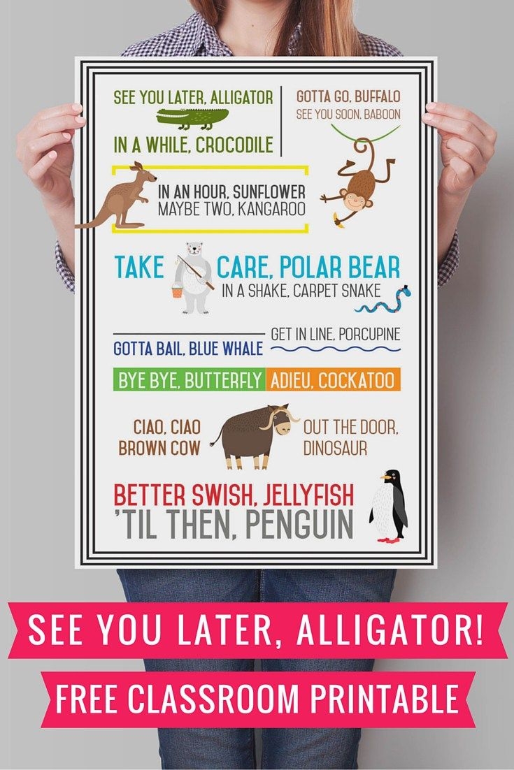 See You Later Alligator free Printable See You Later Alligator Goodbye Cards Classroom Fun