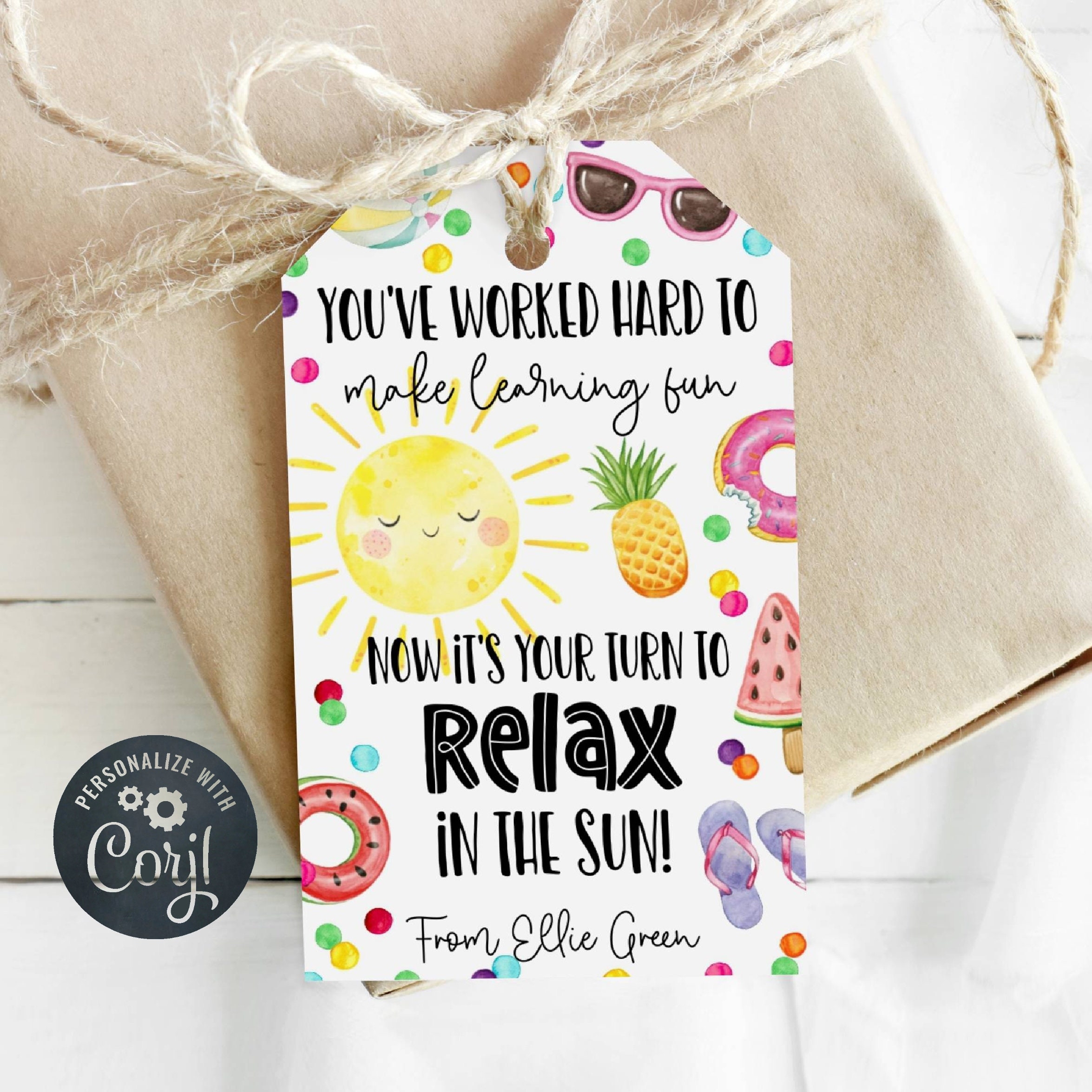 Summer Teacher Appreciation Gift Tag Template Printable Your Turn To Relax In The Sun Tag Editable End Of School Year Tag Instant Download Etsy