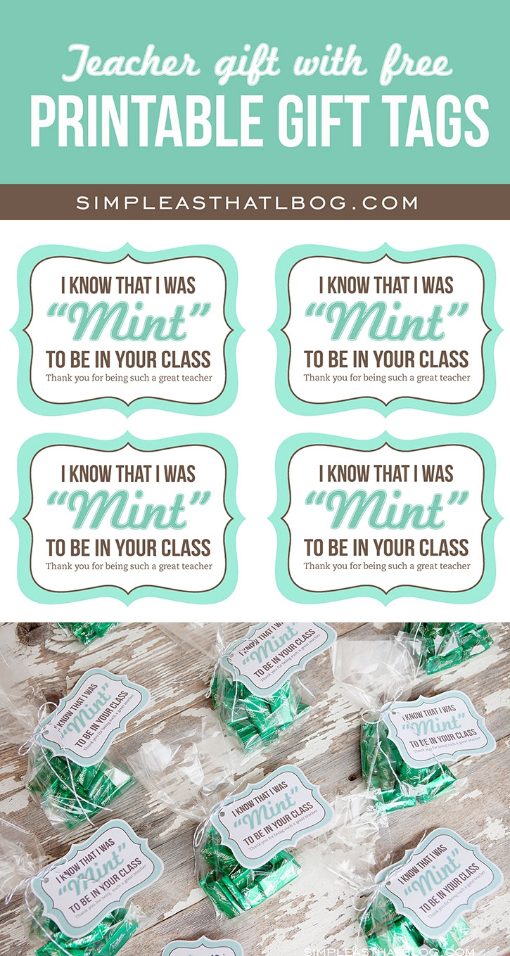 Teacher Gift Idea And Free Printable mint To Be Gift Tags