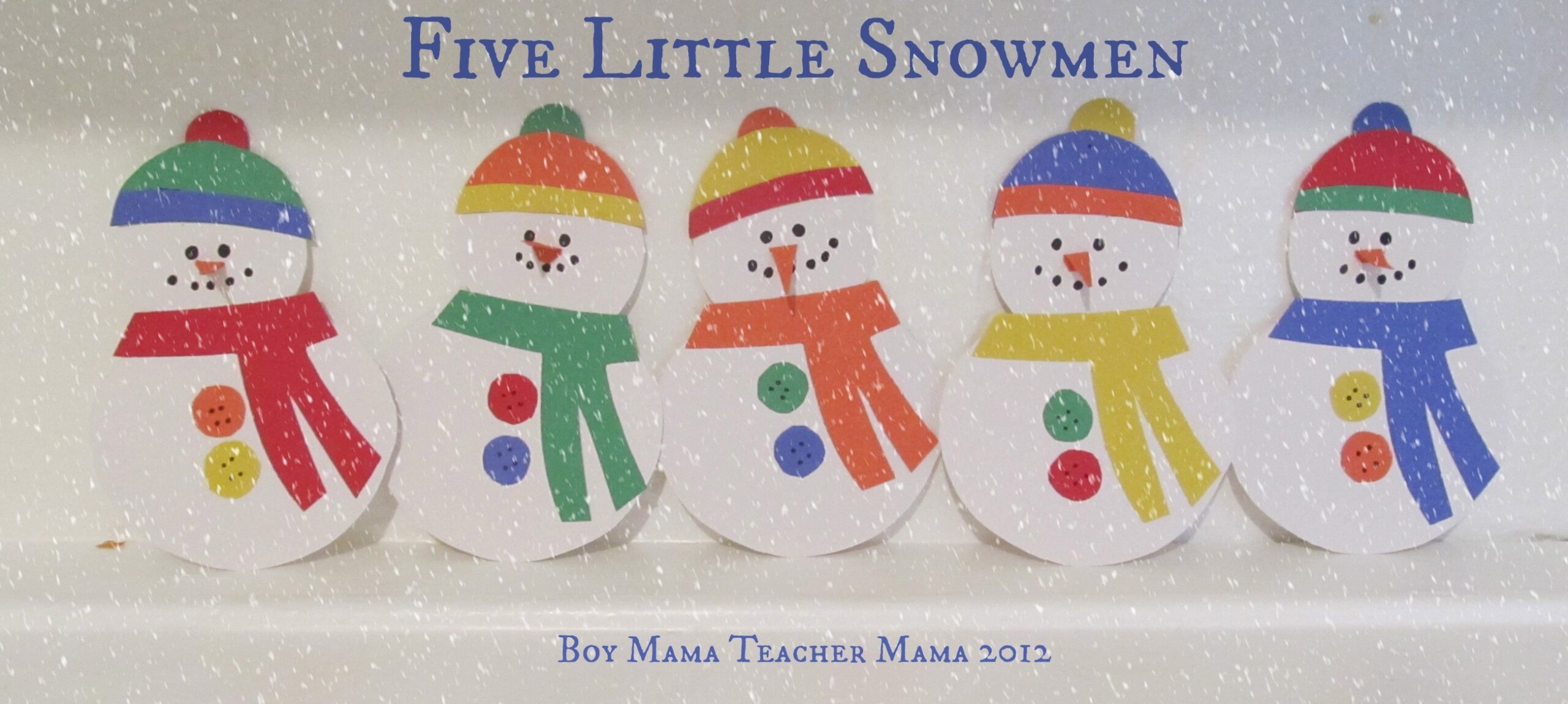 Teacher Mama 5 Little Snowmen Boy Mama Teacher Mama