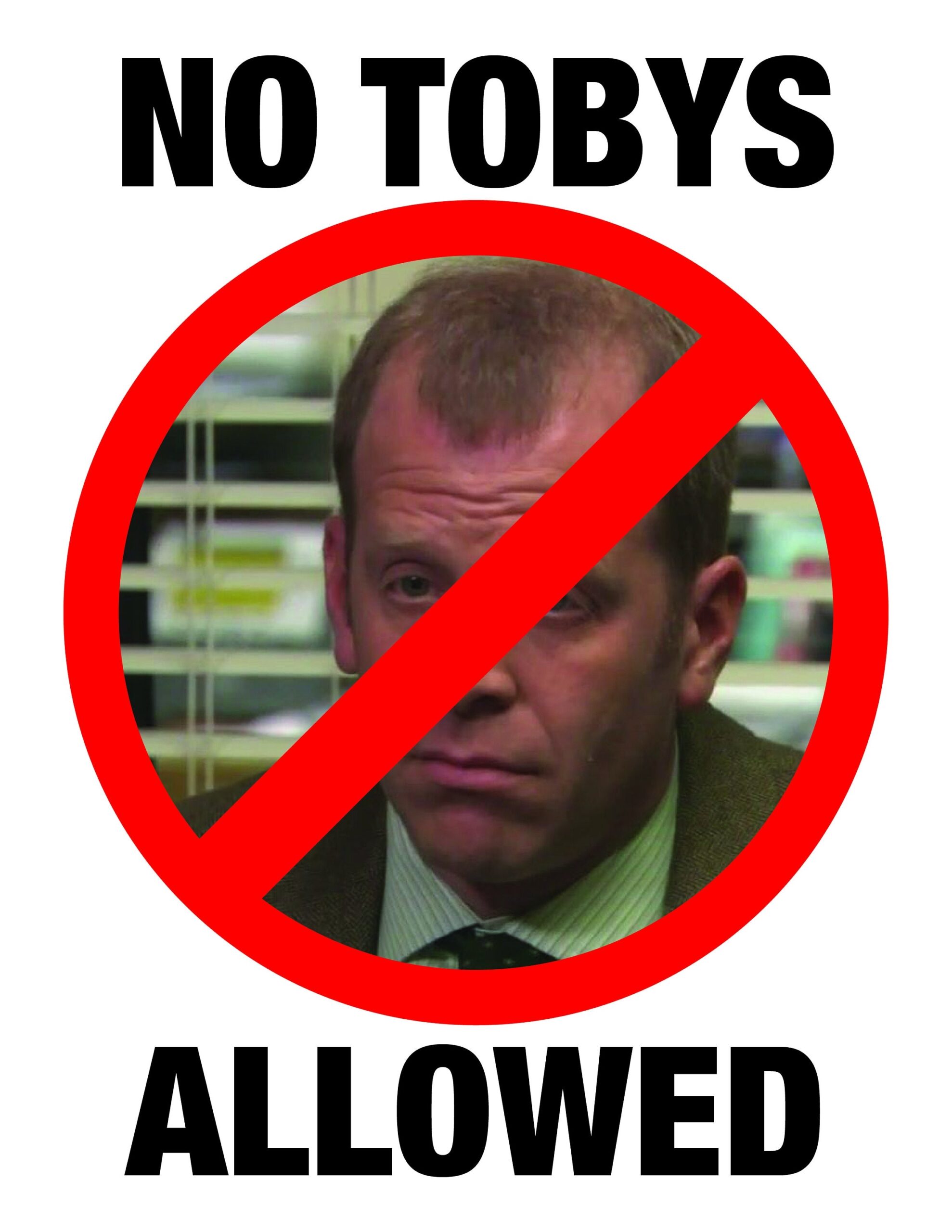 The Office No Tobys Allowed Printable And Customizable Etsy
