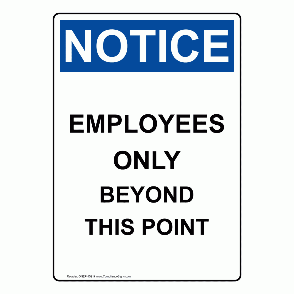 Vertical Employees Only Beyond Sign Or Label OSHA NOTICE