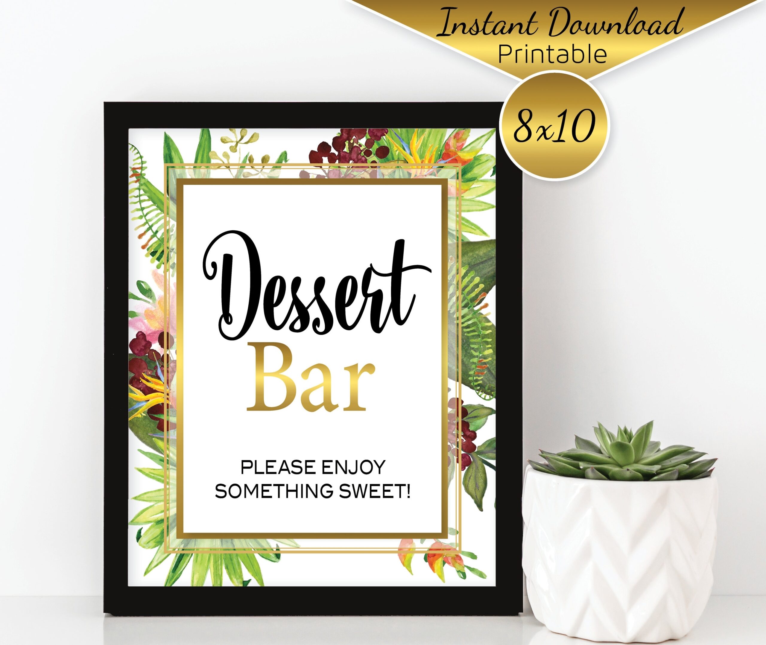 Dessert Bar 8x10 Printable Table Sign Tropical Green Palm Leaves And Flowers Faux Gold Foil Birthday Digital INSTANT DOWNLOAD Etsy