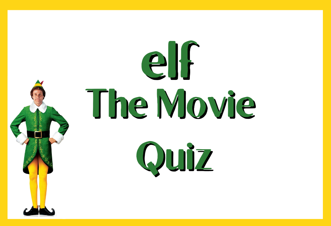 Elf Movie Quiz Questions Answers 2024