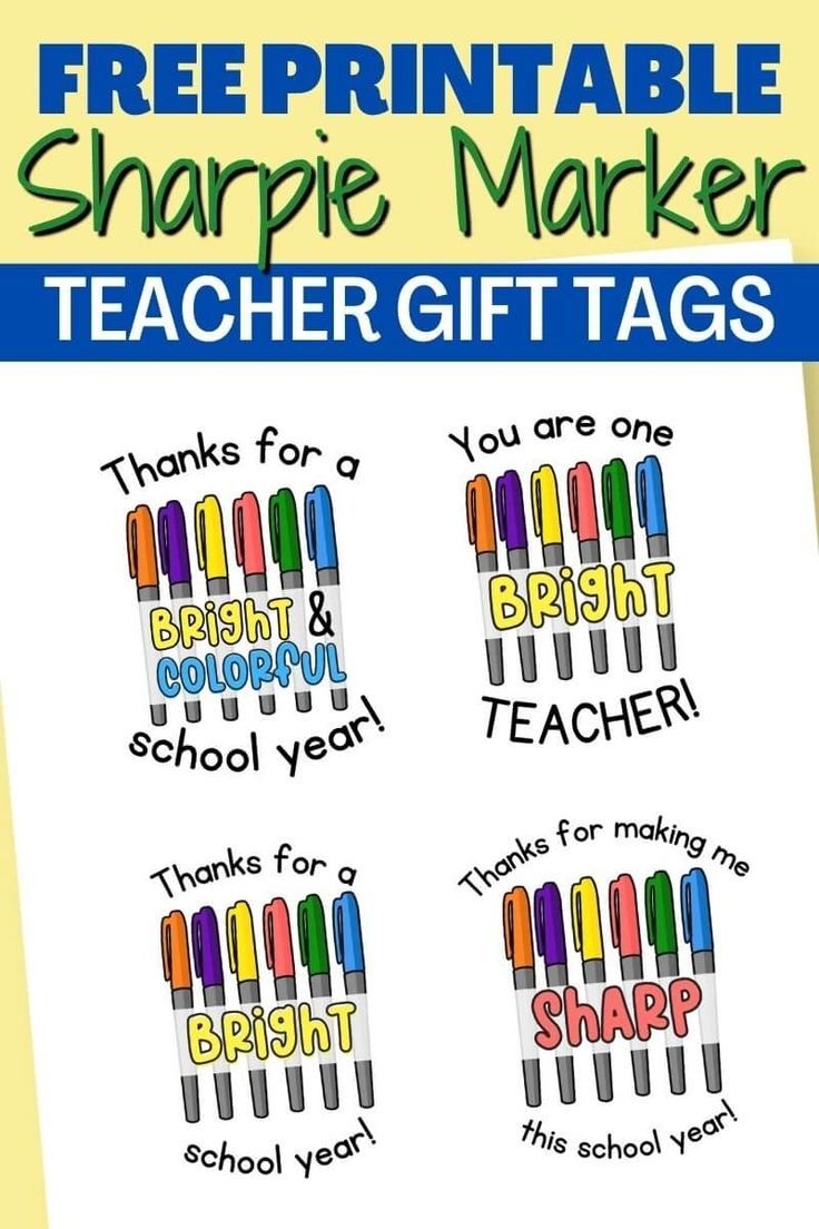 Free Sharpie Marker Gift Tags For Teachers Easy Teacher Gift Idea Teacher Appreciation Printables Teacher Appreciation Cards Free Teacher Appreciation Printables