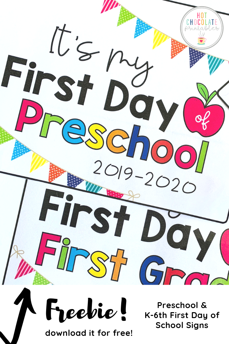 Freebie First Day Of School Signs School Signs Preschool First Day Kindergarten First Day