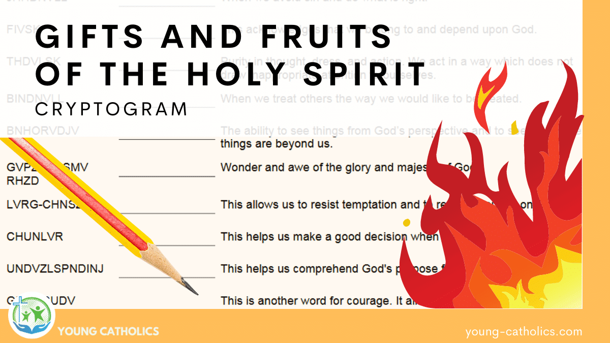 Gifts And Fruits Of The Holy Spirit Worksheet Cryptogram Young Catholics