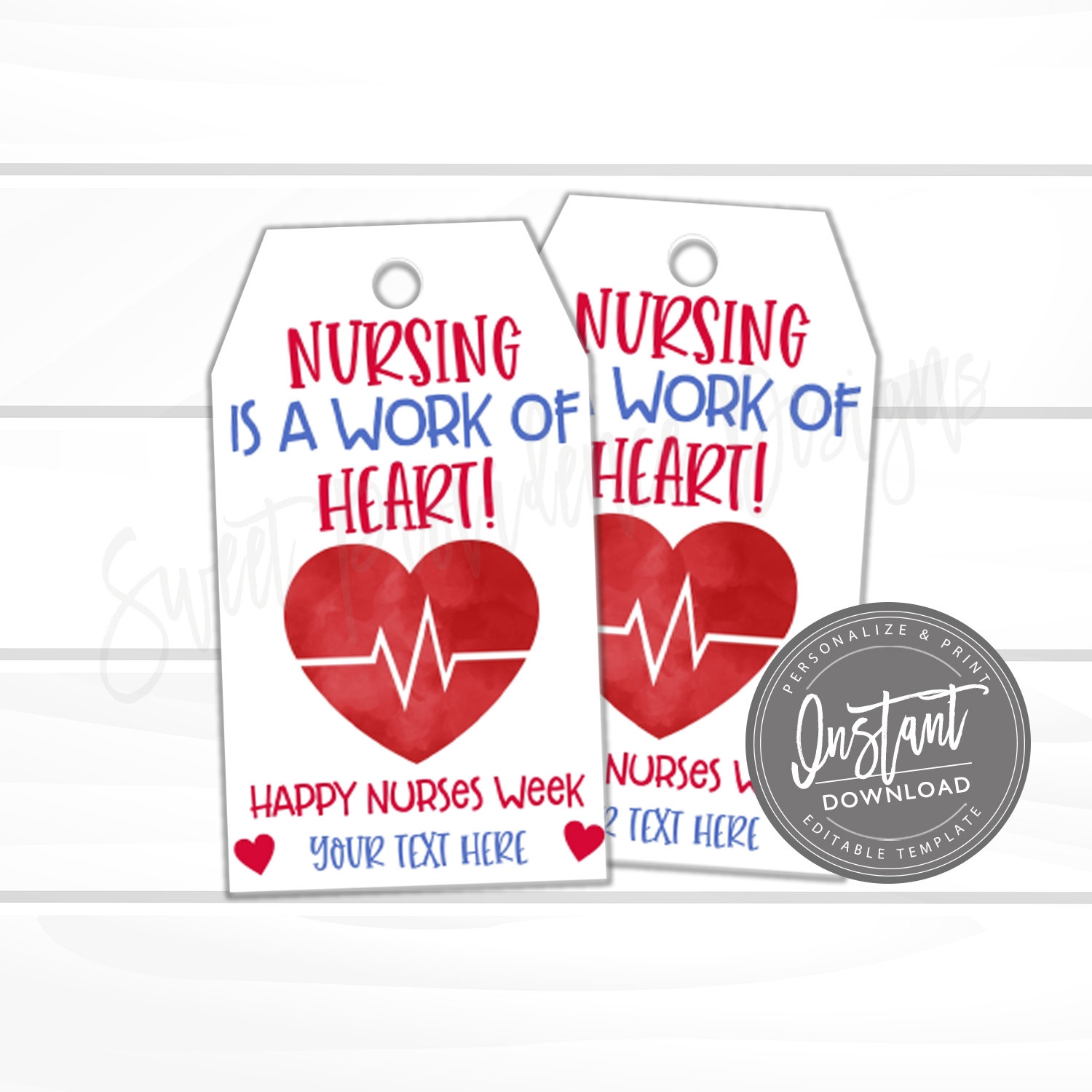 Nurse Appreciation Gift Tag Nursing Is A Work Of Heart Medical Hospital Staff Doctor Gift DIY Editable Template INSTANT DOWNLOAD Sweet Providence Designs