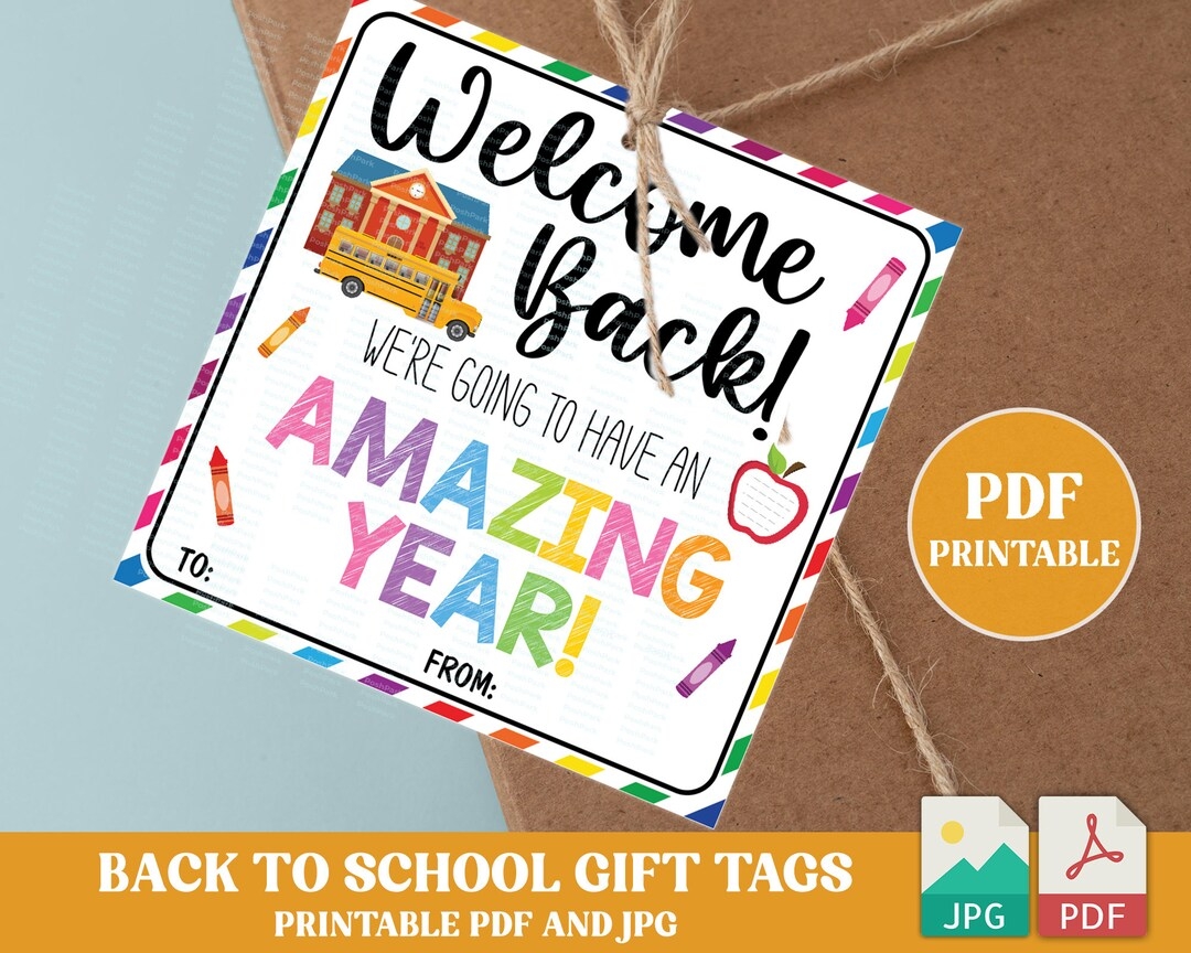 Printable Welcome Back To School Gift Tags Back To School Tags For Students We re Going To Have An Amazing Year DOWNLOADABLE PDF Etsy