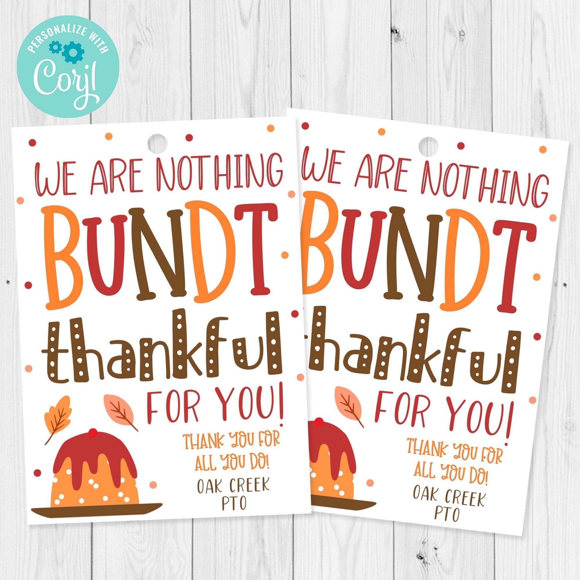 We Are Nothing Bundt Thankful For You Fall Gift Tag Template Thanksgiving Bundt Cake Gift Tag Employee Thank You Tag Edit With Corjl Etsy